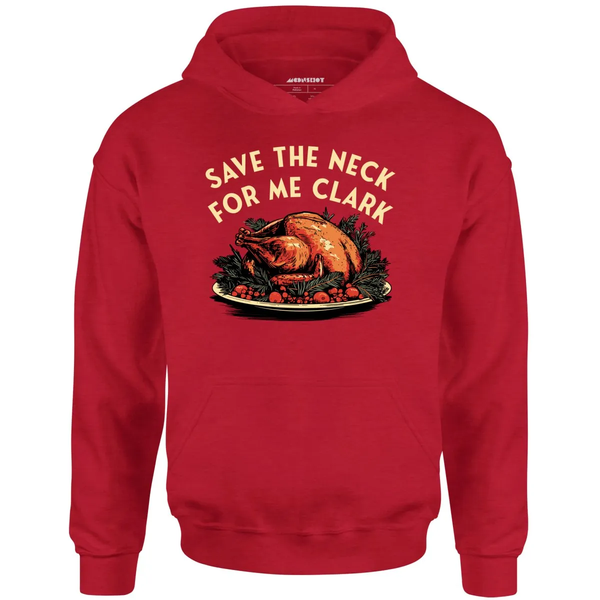 Save the Neck For Me Clark - Unisex Hoodie